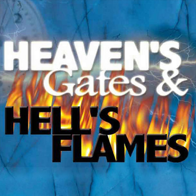 Heaven's Gates, Hell's Flames