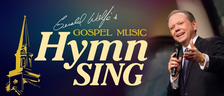 Gerald Wolfe’s Gospel Music Hymn Sing