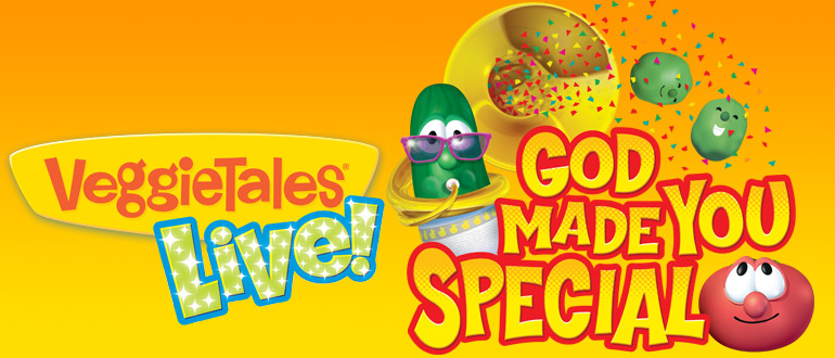 VeggieTales Live! God Made You Special