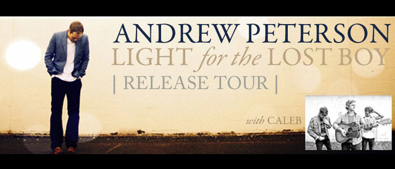 Andrew Peterson's Light for the Lost Boy Tour