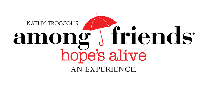 Kathy Troccoli's Among Friends presents Hope's Alive