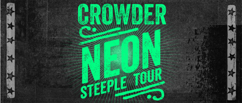 Crowder Neon Steeple Tour
