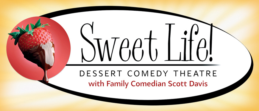 Sweet Life Dessert Comedy Theatre
