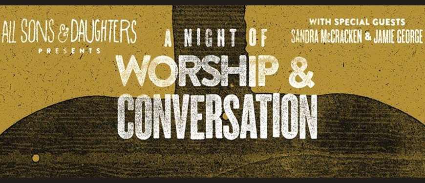 A Night of Worship & Conversation