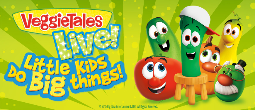 VeggieTales Live! Little Kids Do Big Things!