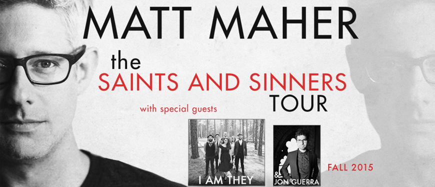 The Saints and Sinners Tour