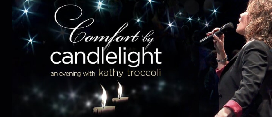Comfort by Candlelight: An Evening with Kathy Troccoli