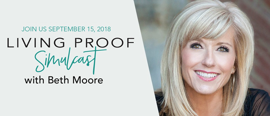 Beth Moore Living Proof Live Simulcast 