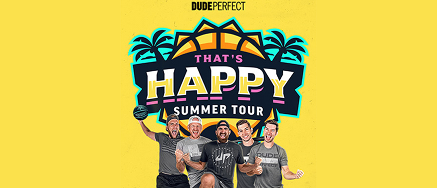 Dude Perfect- That's Happy Summer Tour