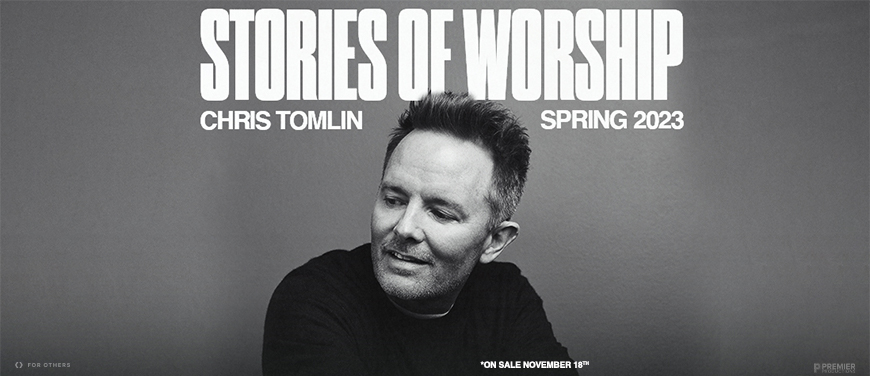Chris Tomlin - Stories of Worship Tour 2023