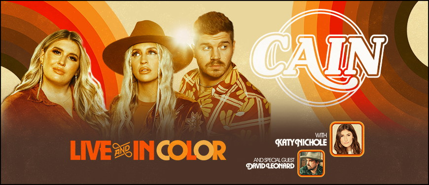 CAIN "Live and In Color" Spring Tour 2023