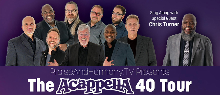 Acappella The 40 Tour 
