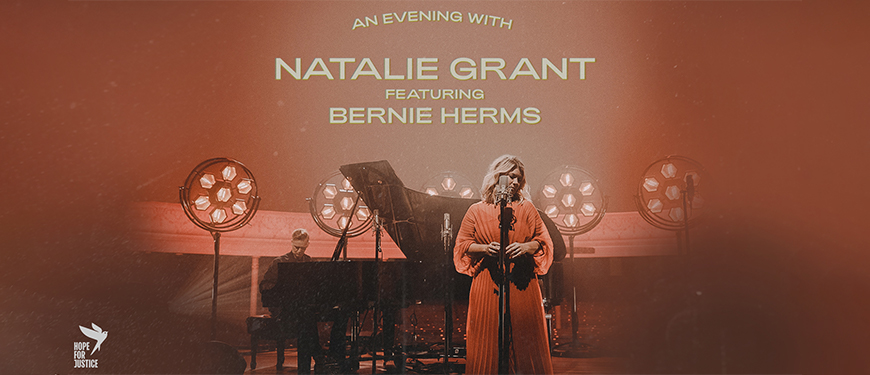 An Evening with Natalie Grant featuring Bernie Herms - Spring Tour 2023