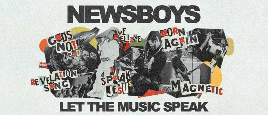 Newsboys - "Let the Music Speak Tour"