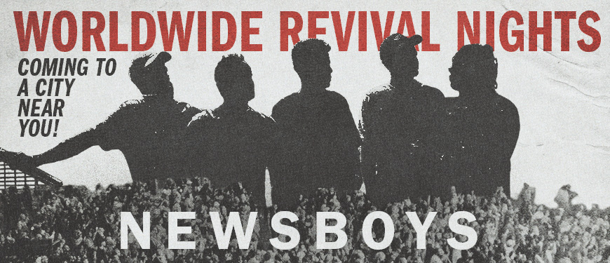 Newsboys "Worldwide Revival Nights" Tour 2024